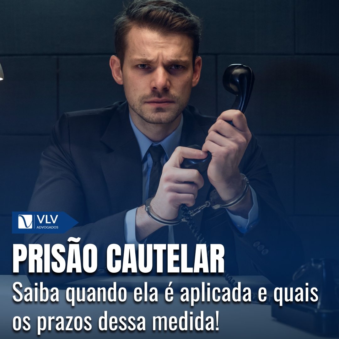 O que é a prisão cautelar?